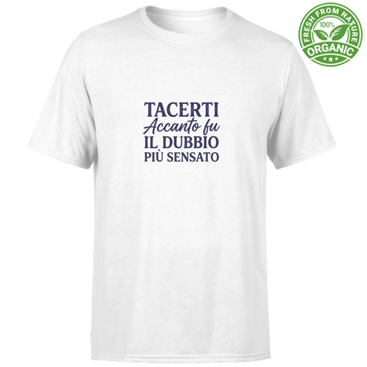 T-Shirt Unisex Organic T-Shirt Il Dubbio Più Sensato  Edizione Limitata
