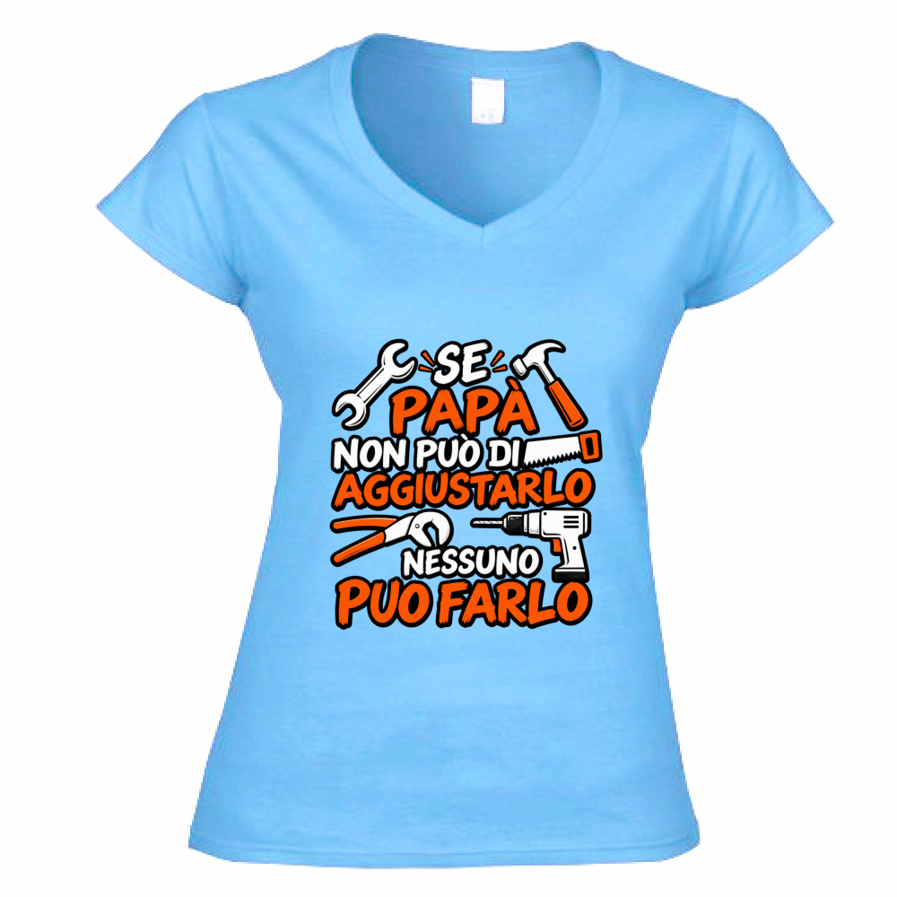 T-Shirt Donna Scollo V Se papà...