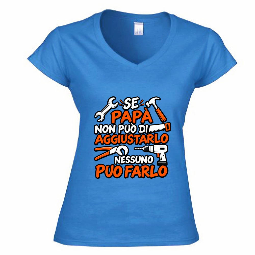 T-Shirt Donna Scollo V Se papà...