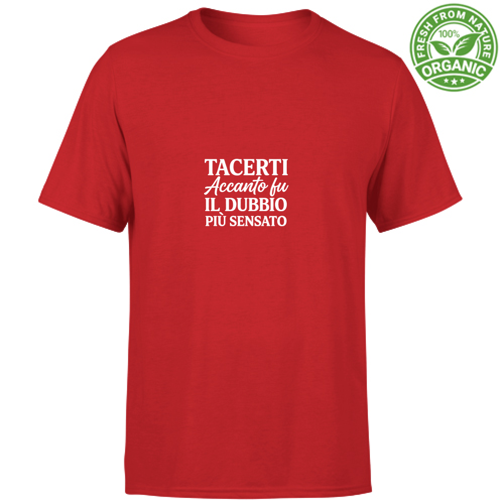 T-Shirt Unisex Organic T-Shirt Unisex Organic Il Dubbio Più Sensato  Ediz