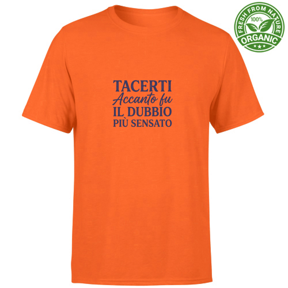 T-Shirt Unisex Organic T-Shirt Il Dubbio Più Sensato  Edizione Limitata