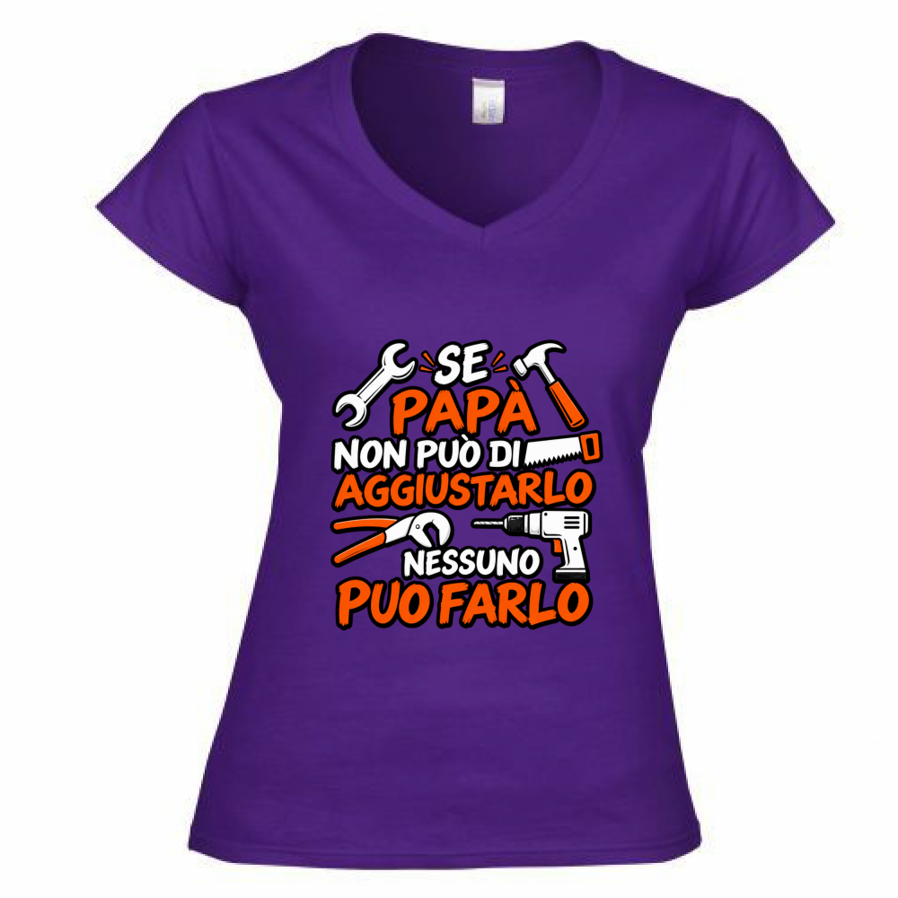 T-Shirt Donna Scollo V Se papà...