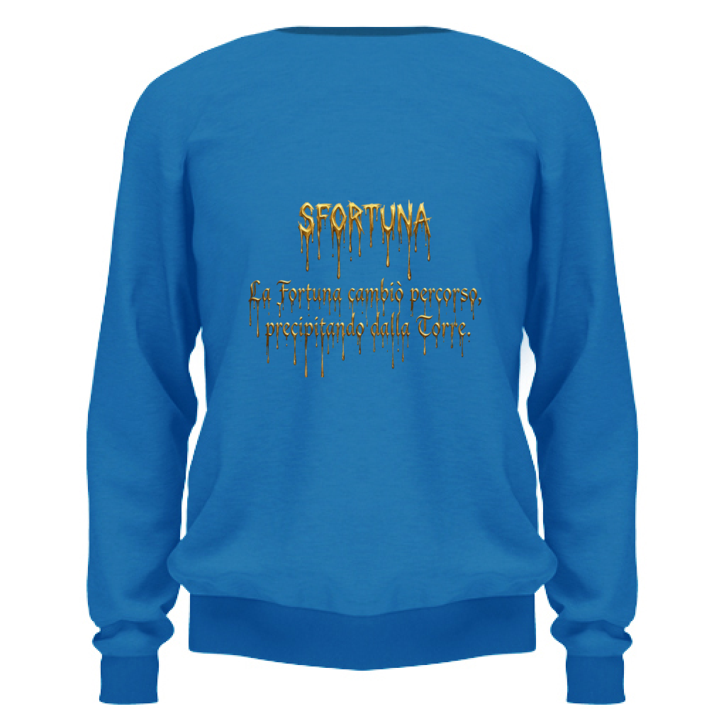 Felpa Unisex Sfortuna