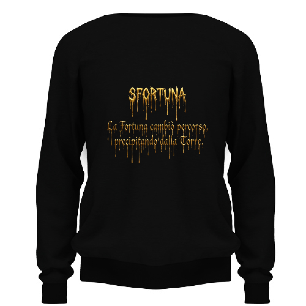 Felpa Unisex Sfortuna