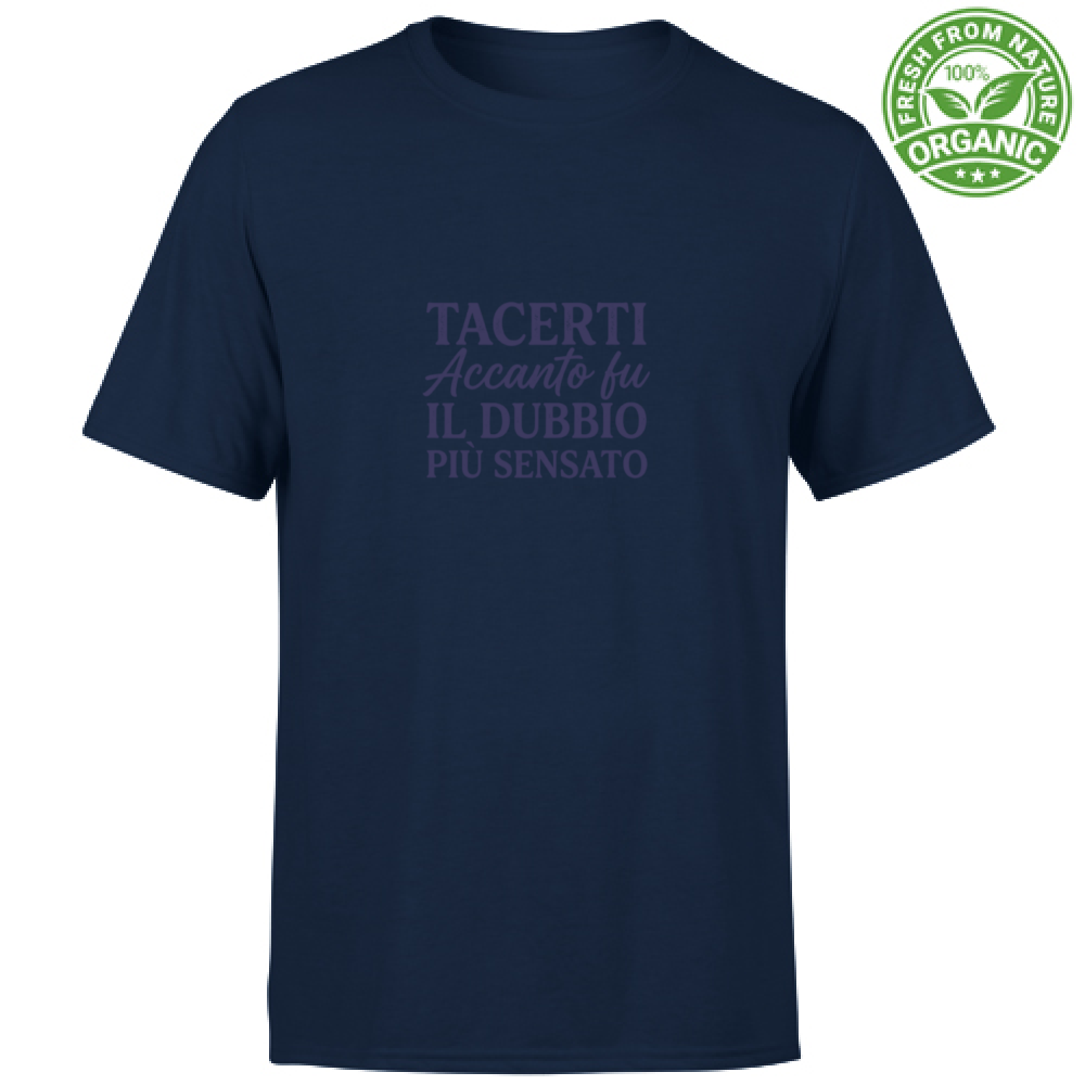 T-Shirt Unisex Organic T-Shirt Il Dubbio Più Sensato  Edizione Limitata