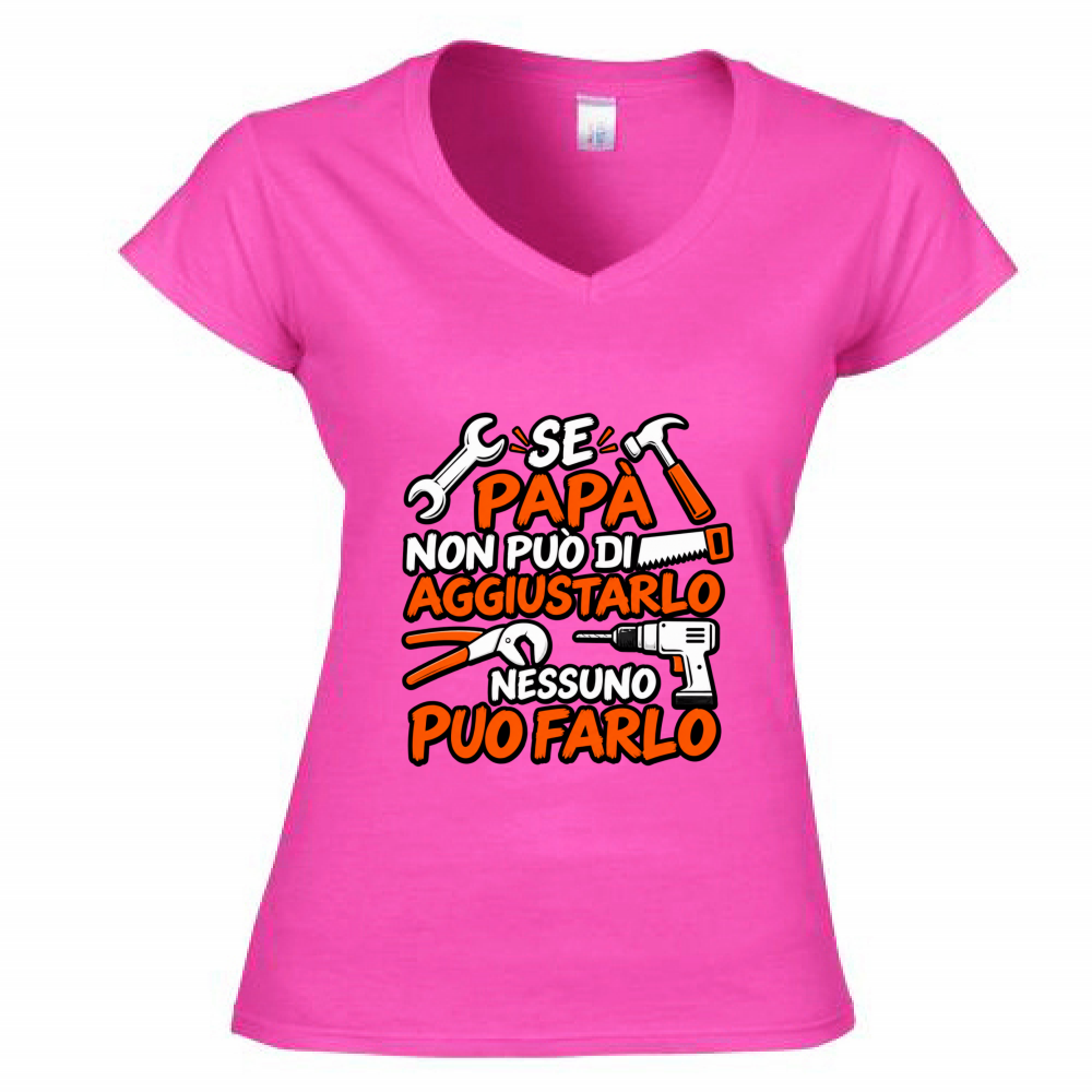 T-Shirt Donna Scollo V Se papà...