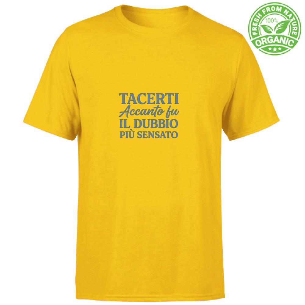 T-Shirt Unisex Organic T-Shirt Unisex Organic Il Dubbio Più Sensato  Ediz