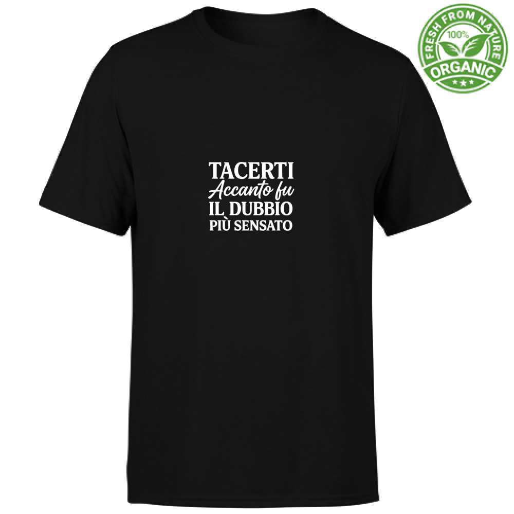 T-Shirt Unisex Organic T-Shirt Unisex Organic Il Dubbio Più Sensato  Ediz