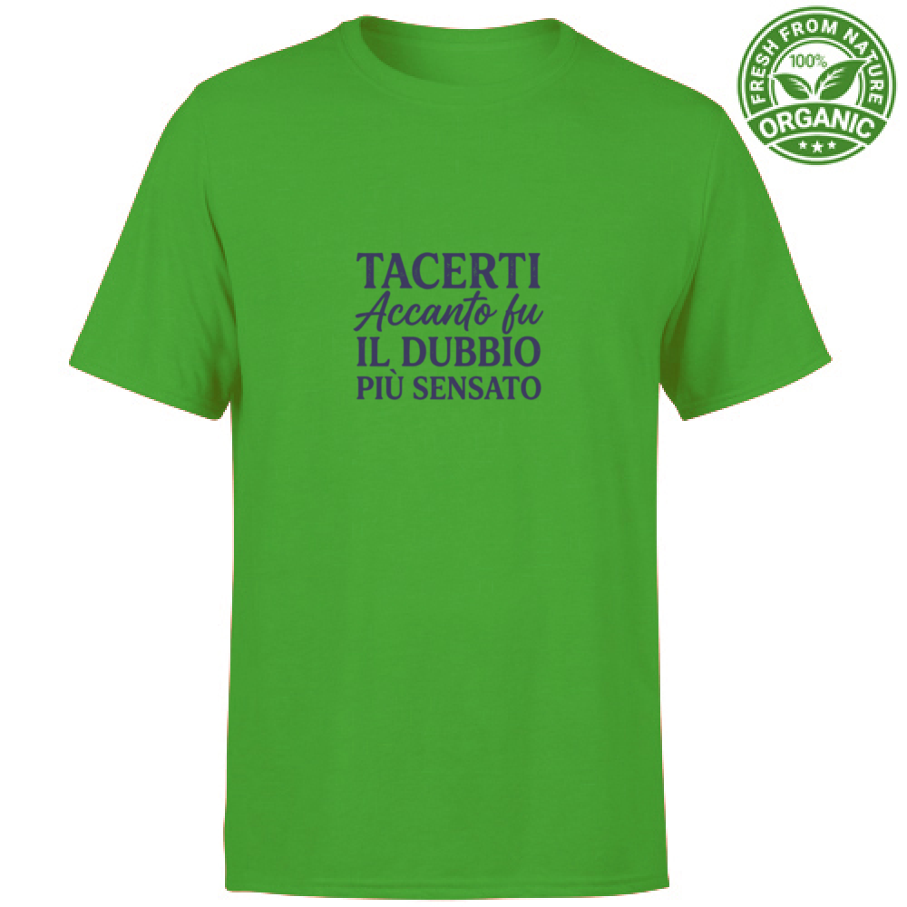 T-Shirt Unisex Organic T-Shirt Il Dubbio Più Sensato  Edizione Limitata